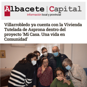 Ir a Villarrobledo ya cuenta con la Vivienda Tutelada de Asprona dentro del proyecto ‘Mi Casa. Una vida en Comunidad’